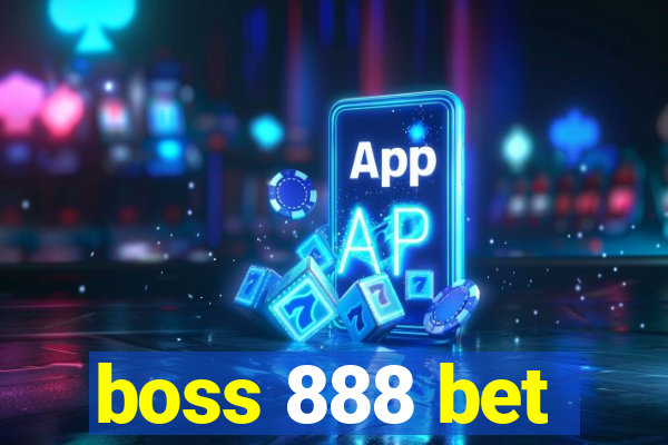 boss 888 bet